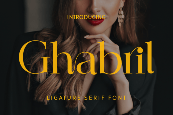 Ghabril: A Sophisticated Serif Font for Modern Branding